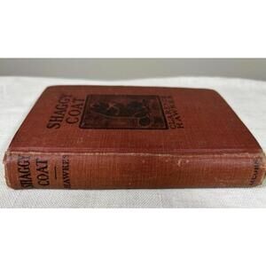 Shaggycoat: The Biography of a Beaver – Clarence Hawkes – 1906 1st Ed.